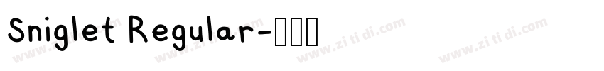 Sniglet Regular字体转换 Sniglet Regular字体转换